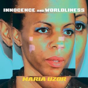 Innocence And Worldliness (EP)