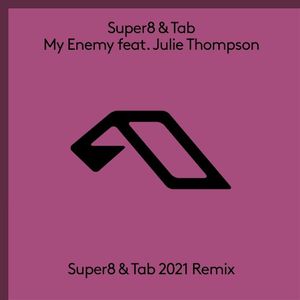 My Enemy (Super8 & Tab 2021 Remix) (Single)