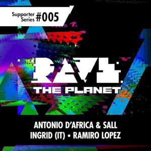 Rave The Planet: Supporter Series #005 (EP)