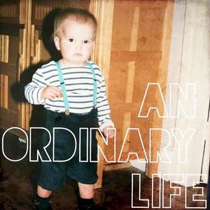 An Ordinary Life