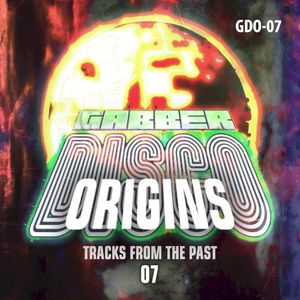 Gabberdisco Origins 07