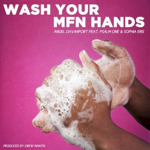 Wash Yo MFN Hands (Single)