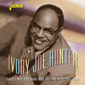 Since I Met You Baby & All the Hits (1945-1958)