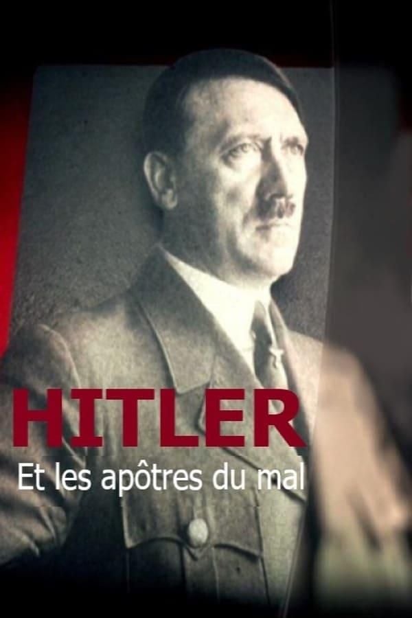 Hitler et les apôtres du Mal