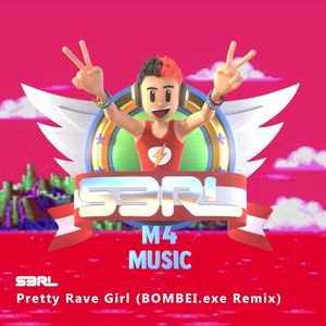 Pretty Rave Girl (BOMBEI.exe Remix)