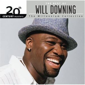 20th Century Masters: The Millennium Collection: The Best of Will Downing