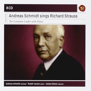 Andreas Schmidt sings Richard Strauss: The Complete Lieder with Piano