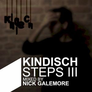 Kindisch Steps III - Mixed By Nick Galemore