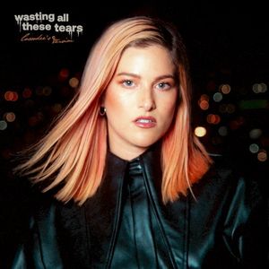 Wasting All These Tears (Cassadee’s version) (Single)