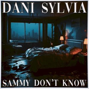 Sammy Don’t Know (Single)