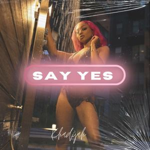 Say Yes (Single)