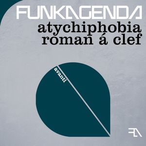 Atychiphobia + Roman a Clef (EP)