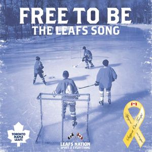Free to Be (The Leafs Song) (Single)
