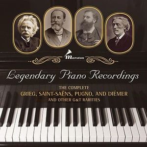 Legendary Piano Recordings: The Complete Grieg, Saint-Saëns, Pugno And Diémer And Other G&T Rarities