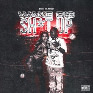 Wake Dis Shit Up (Single)