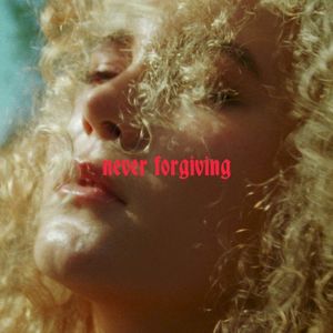 Never forgiving (Single)