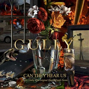 CAN THEY HEAR US (From ‘Gully’ with original Daniel Heath Score) (OST)