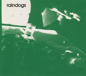 Raindogs