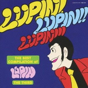THE BEST COMPILATION of LUPIN THE THIRD - LUPIN! LUPIN!! LUPIN!!!