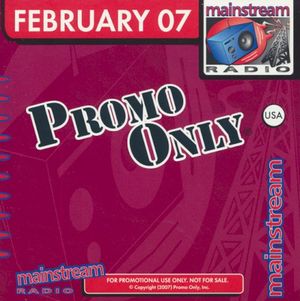 Promo Only: Mainstream Radio, February 2007