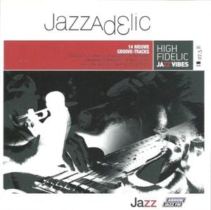 Jazzadelic 07.5: High-Fidelic Jazz Vibes