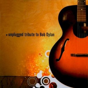 Unplugged Tribute To Bob Dylan