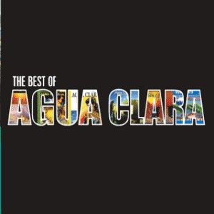 The Best of Agua Clara