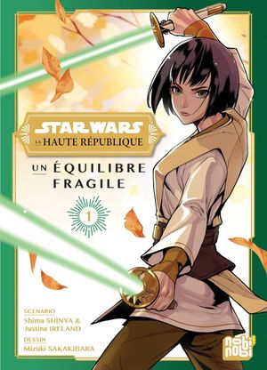 Un équilibre fragile - Star Wars : La Haute République, tome 1