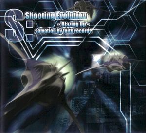 S:Shooting Evolution -Blazing Up-