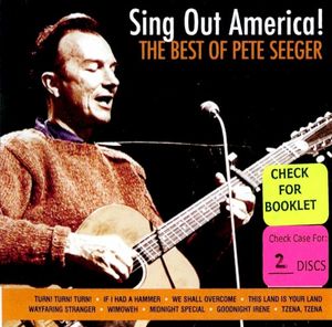 Sing Out America! The Best of Pete Seeger