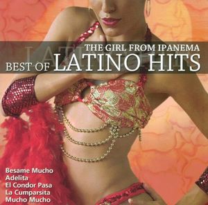 The Girl from Ipanema - Best of Latino Hits