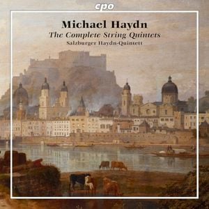 Michael Haydn - The Complete String Quintets