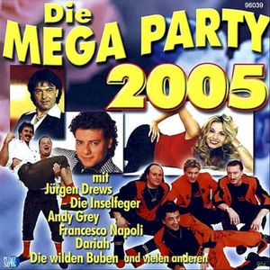 Die Mega Party 2005