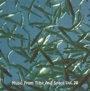 Music From Time and Space, Vol. 20