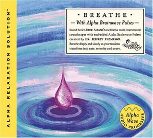 Breathe (with Alpha Brainwave Pulses)