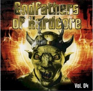 Godfathers Of Hardcore Vol. 04