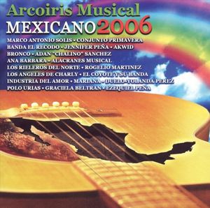 Arcoiris Musical Mexicano 2006