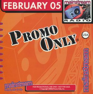 Promo Only: Mainstream Radio, February 2005