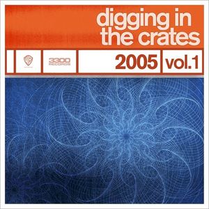 Digging in the Crates: 2005 Vol. 1