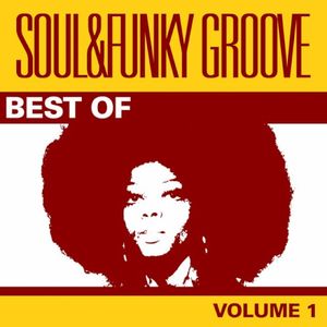 Best Of Soul & Funky Groove Vol. 1