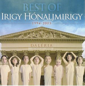 Best Of Irigy Hónaljmirigy 1994-2005 - Daléria