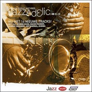 Jazzadelic 05.3: High-Fidelic Jazz Vibes