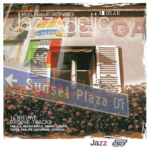 Jazzadelic 05.4: High-Fidelic Jazz Vibes