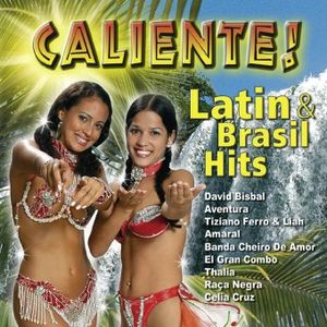 Caliente! Latin & Brasil Hits
