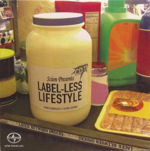 Scion CD Sampler, Volume 11: Label-Less Lifestyle