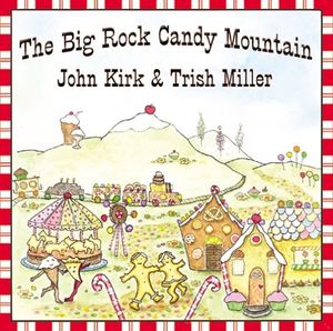 The Big Rock Candy Mountain