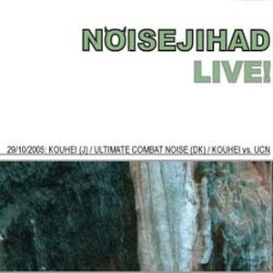 Noisejihad Live 29/10/2005 (Live)