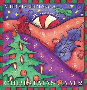 Milo Deering's Christmas Jam 2