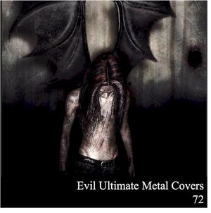 Evil Ultimate Metal Covers 72