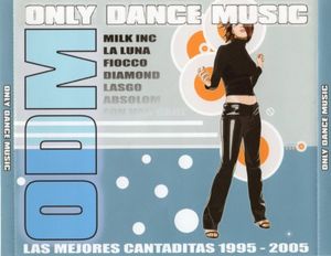 ODM - Only Dance Music - Las Mejores Cantaditas 1995-2005